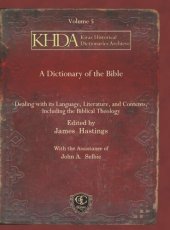 book A Dictionary of the Bible: Dealing with its Language, Literature, and Contents, Including the Biblical Theology