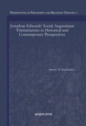 book Jonathan Edwards’ Social Augustinian Trinitarianism in Historical and Contemporary Perspectives