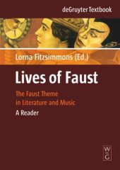 book Lives of Faust: The Faust Theme in Literature and Music. A Reader