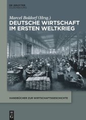 book Deutsche Wirtschaft im Ersten Weltkrieg