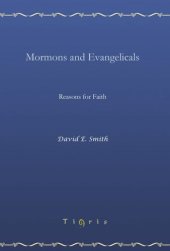 book Mormons and Evangelicals: Reasons for Faith