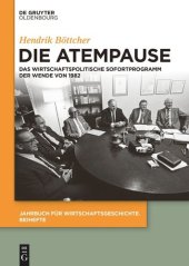 book Die Atempause: Das wirtschaftspolitische Sofortprogramm der Wende von 1982