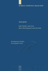 book Autopsia: Self, Death, and God after Kierkegaard and Derrida