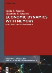 book Economic Dynamics with Memory: Fractional Calculus Approach