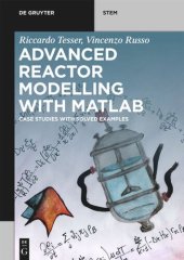 book Advanced Reactor Modeling with MATLAB: Case Studies with Solved Examples