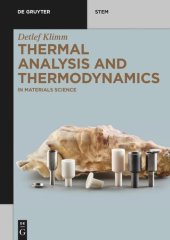 book Thermal Analysis and Thermodynamics: In Materials Science