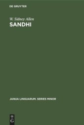 book Sandhi: The theoretical, phonetic, and historical bases of word-junction in Sanskrit