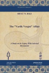 book The “Varlik Vergisi” Affair: A Study on its Legacy With Selected Documents