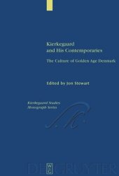 book Kierkegaard and His Contemporaries: The Culture of Golden Age Denmark