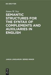 book Semantic Structures for the Syntax of Complements and Auxiliaries in English