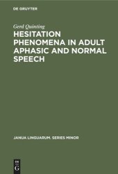 book Hesitation phenomena in adult aphasic and normal speech