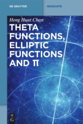 book Theta functions, elliptic functions and π