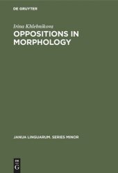 book Oppositions in Morphology: As Exemplified in the English Tense System