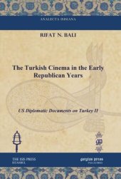 book The Turkish Cinema in the Early Republican Years: US Diplomatic Documents on Turkey II