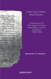 book How the Codex Was Found: A Narrative of Two Visits to Sinai From Mrs. Lewis's Journal