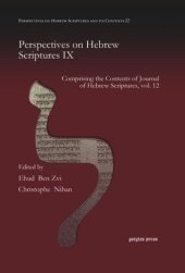 book Perspectives on Hebrew Scriptures IX: Comprising the Contents of Journal of Hebrew Scriptures, vol. 12