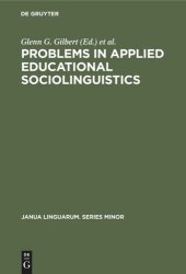 book Problems in Applied Educational Sociolinguistics: Readings on Language and Culture Problems of United States Ethnic Groups