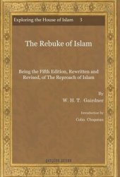 book The Rebuke of Islam: Being the Fifth Edition, Rewritten and Revised, of The Reproach of Islam