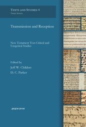 book Transmission and Reception: New Testament Text-Critical and Exegetical Studies