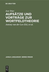 book Aufsätze und Vorträge zur Wortfeldtheorie