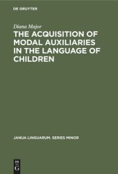 book The Acquisition of Modal Auxiliaries in the Language of Children