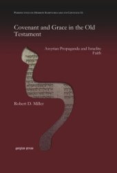 book Covenant and Grace in the Old Testament: Assyrian Propaganda and Israelite Faith