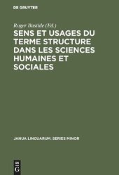 book Sens et usages du terme structure dans les sciences humaines et sociales