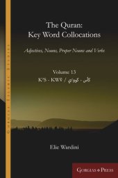 book The Quran: Key Word Collocations, vol. 13: Adjectives, Nouns, Proper Nouns and Verbs