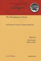 book The Theophaneia School: Jewish Roots of Eastern Christian Mysticism