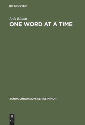 book One Word at a Time: The Use of Single Word Utterances before Syntax