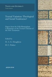 book Textual Variation: Theological and Social Tendencies?: Papers from the Fifth Birmingham Colloquium on the Textual Criticism of the New Testament