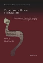 book Perspectives on Hebrew Scriptures VIII: Comprising the Contents of Journal of Hebrew Scriptures, Vol. 11