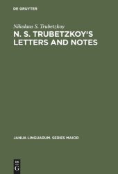 book N. S. Trubetzkoy's Letters and Notes: (Mostly in Russian)