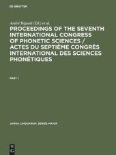 book Proceedings of the seventh International Congress of Phonetic Sciences / Actes du Septième Congrès international des sciences phonétiques: Held at the University of Montreal and McGill University, 22–28 August 1971 / Tenu á l’ Université de Montréal et á 