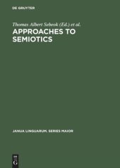 book Approaches to semiotics: Cultural anthropology, education, linguistics, psychiatry, psychology ; transactions of the Indiana University Conference on Paralinguistics and Kinesics