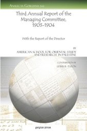 book Third Annual Report of the Managing Committee, 1903–1904: With the Report of the Director