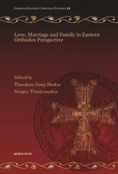 book Love, Marriage and Family in Eastern Orthodox Perspective