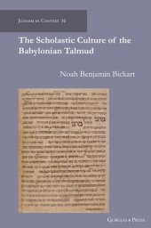 book The Scholastic Culture of the Babylonian Talmud