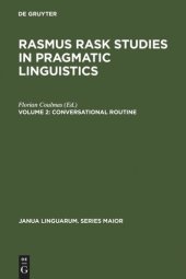 book Rasmus Rask Studies in Pragmatic Linguistics. Volume 2 Conversational Routine: Explorations in Standardized Communication Situations and Prepatterned Speech