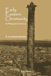 book Early Eastern Christianity: St. Margaret's Lectures