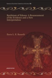 book Bardaisan of Edessa: A Reassessment of the Evidence and a New Interpretation