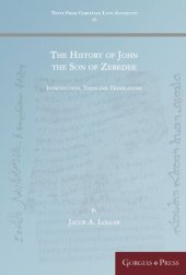 book The History of John the Son of Zebedee: Introduction, Texts and Translations