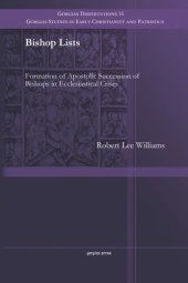 book Bishop Lists: Formation of Apostolic Succession of Bishops in Ecclesiastical Crises