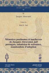 book Mémoires posthumes et inachevees de Jacques Abravanel, juif portugais, salonicien de naissance, stambouliote d’adoption