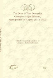 book The Diary of Mar Dionysios Georgios al-Qas Behnam, Metropolitan of Aleppo (1912-1992)