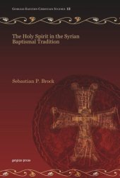 book The Holy Spirit in the Syrian Baptismal Tradition