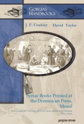 book Syriac Books Printed at the Dominican Press, Mosul: With an appendix containing the Syriac books printed at the Chaldean Press, Mosul