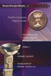 book Ambrosianum Mysterium: The Church of Milan and its liturgical tradtion