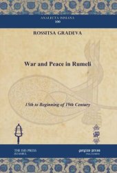 book War and Peace in Rumeli: 15th to Beginning of 19th Century