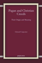 book Pagan and Christian Creeds: Their Origin and Meaning